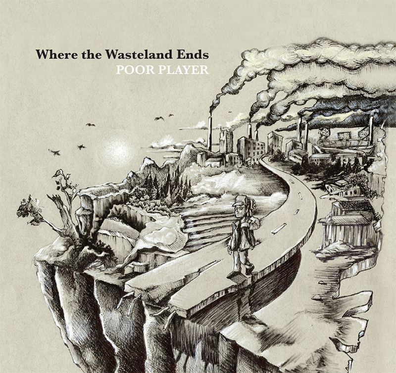 poor%20player%20where%20the%20wasteland%20ends%20cover